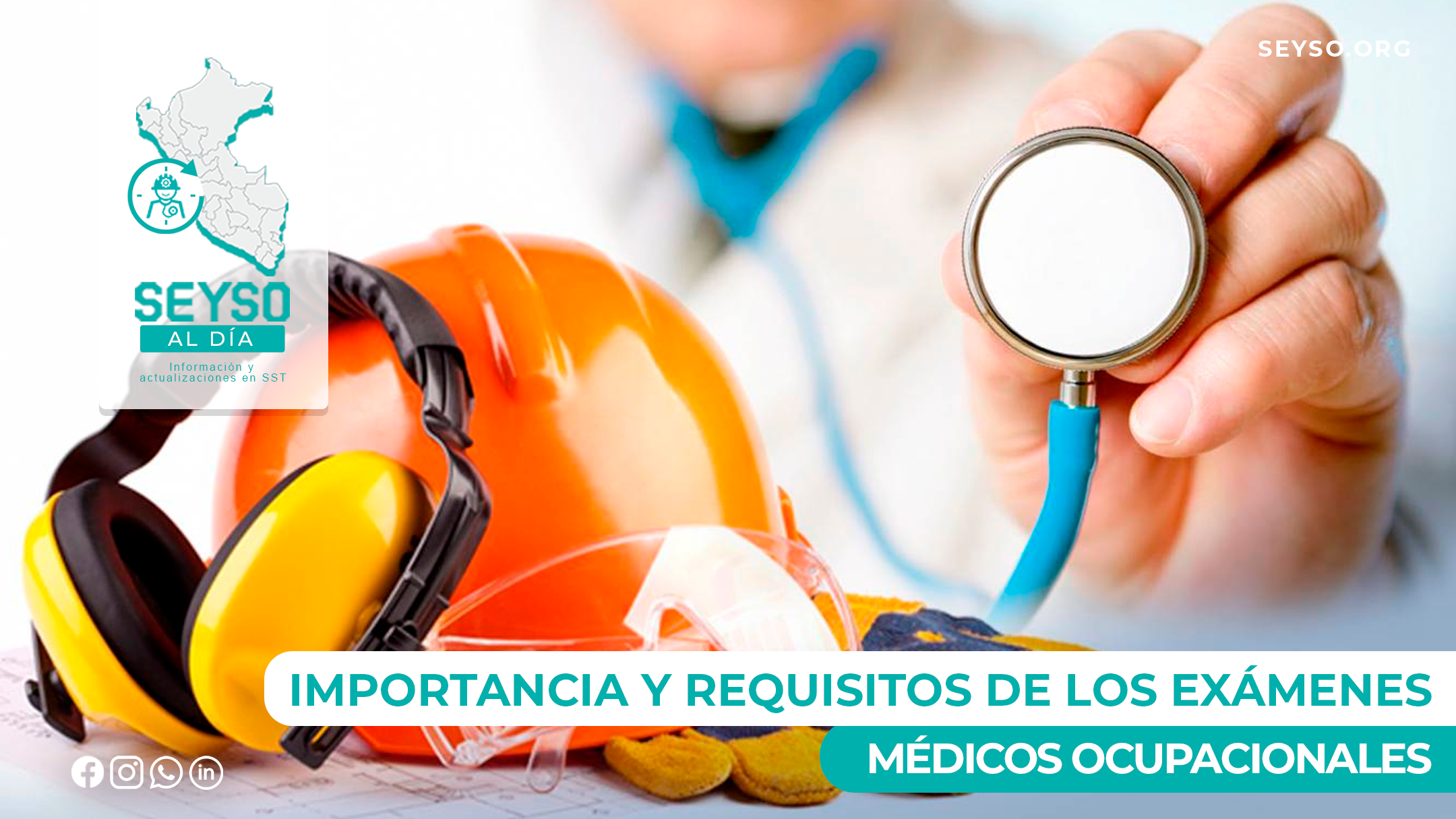 IMPORTANCIA Y REQUISITOS DE LOS EXÁMENES MÉDICOS OCUPACIONALES