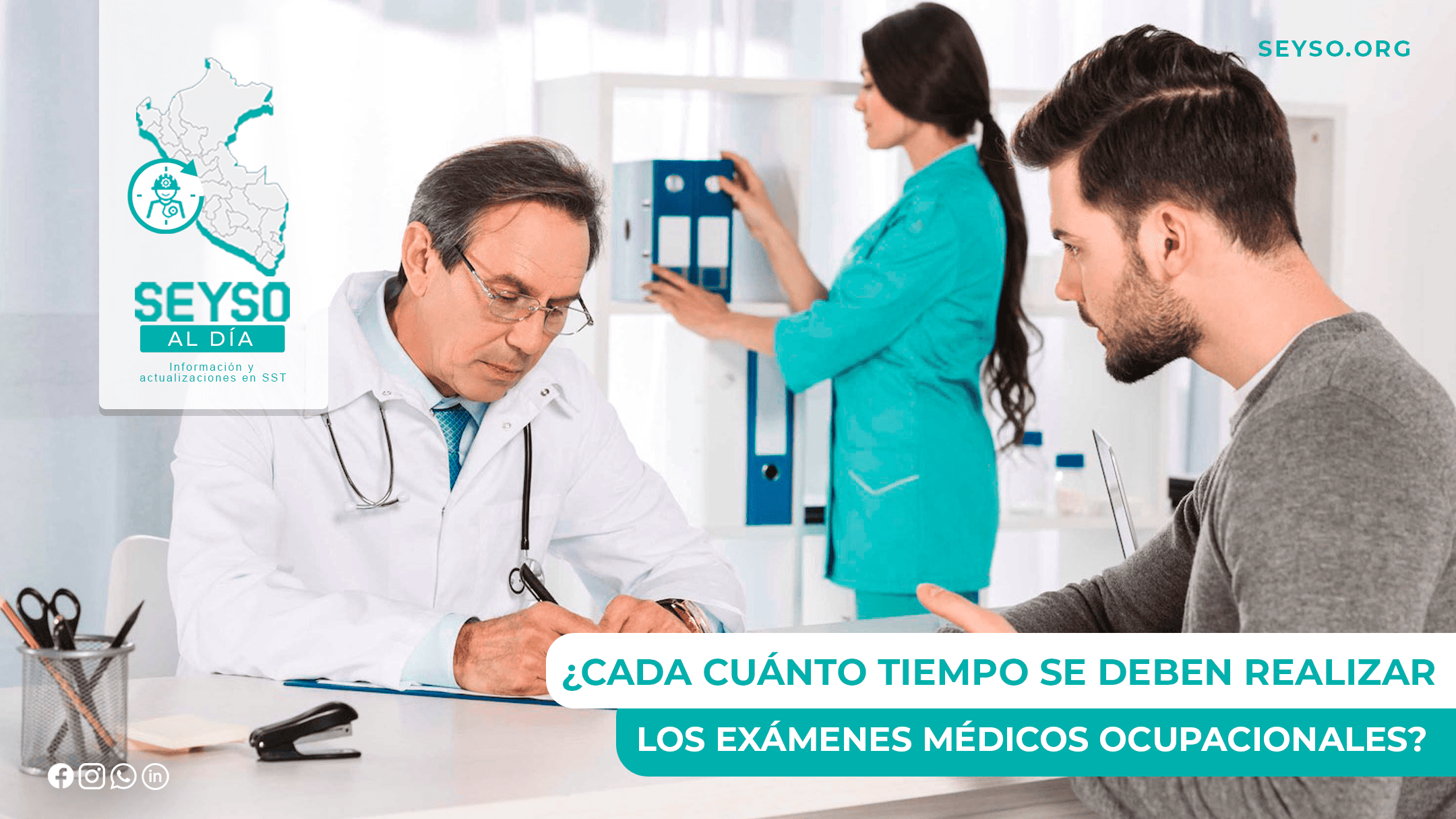 ¿Cada cuánto tiempo se deben realizar los exámenes médicos ocupacionales?