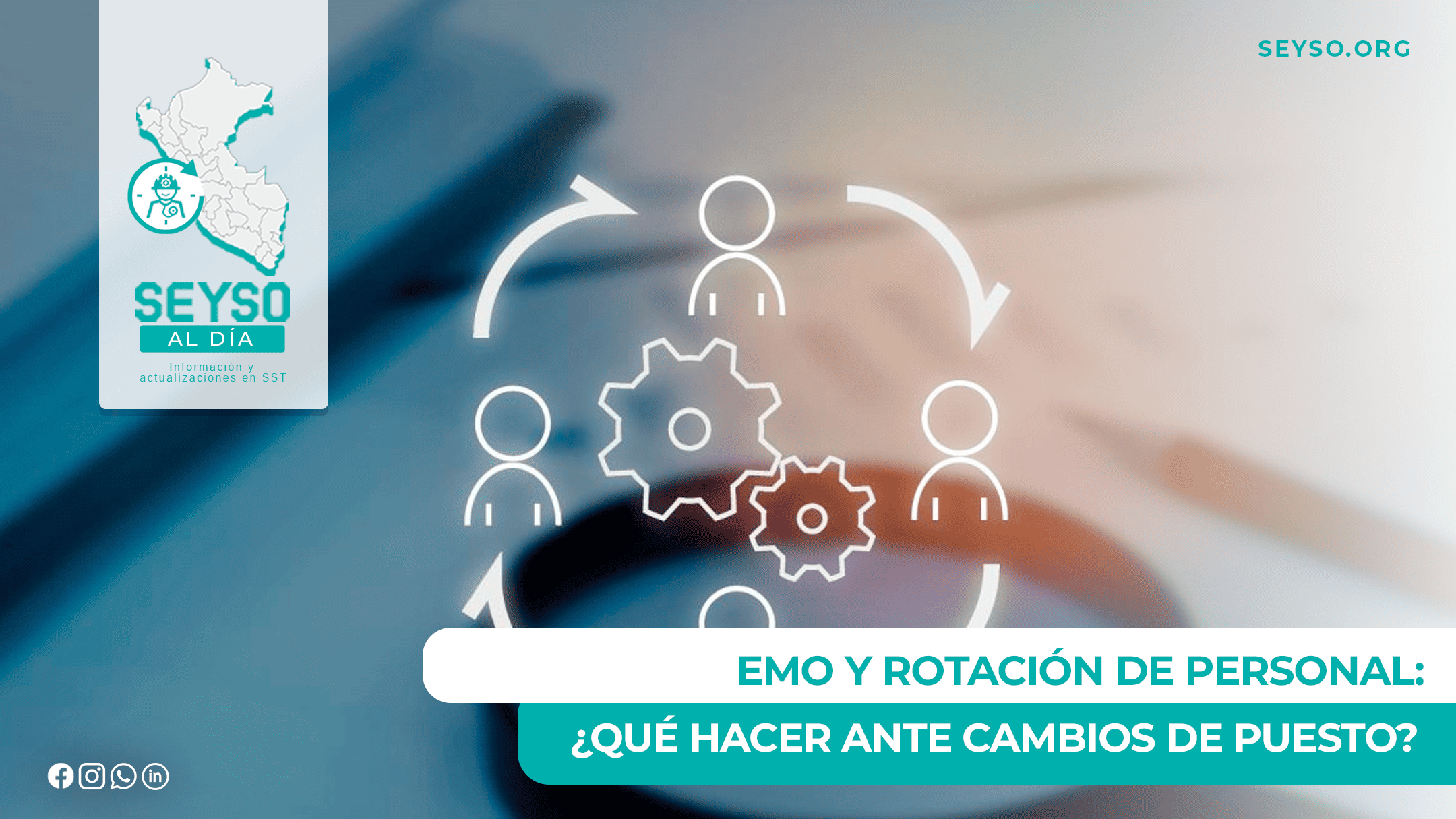EMO y rotación de personal: ¿qué hacer ante cambios de puesto?