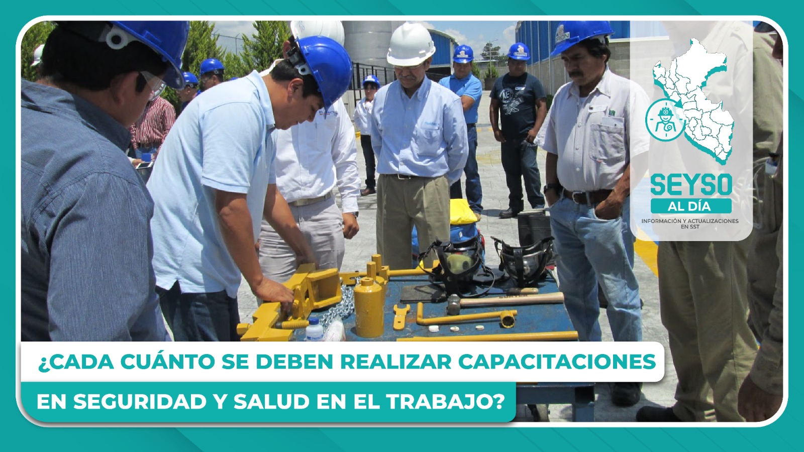 ¿Cada cuánto se deben realizar capacitaciones en Seguridad y Salud en el Trabajo?