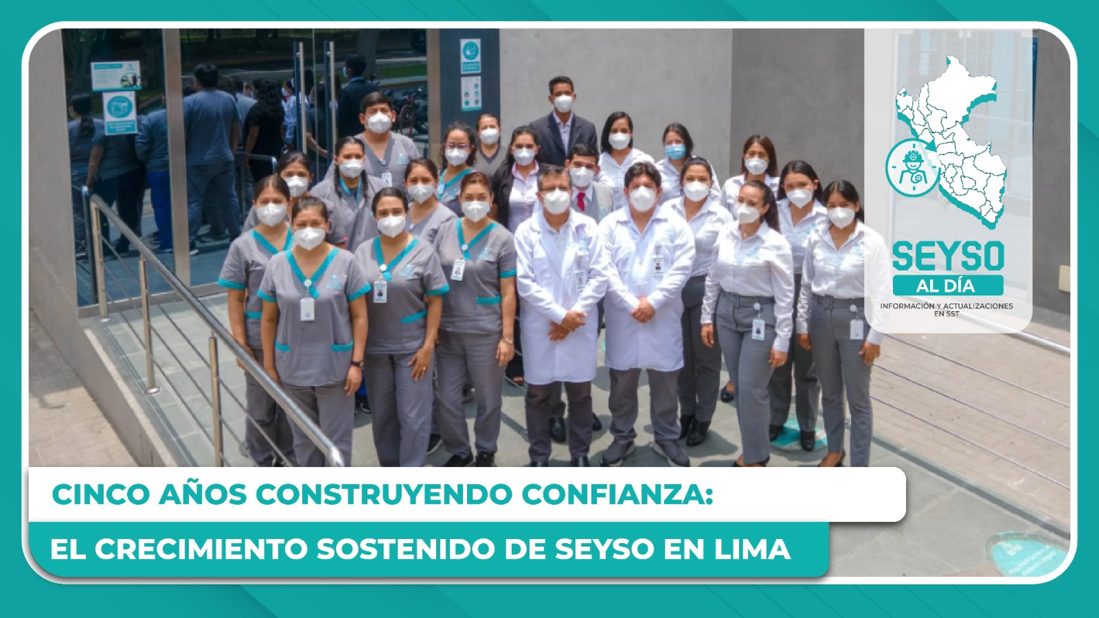 Cinco años construyendo confianza: el crecimiento sostenido de Seyso en Lima